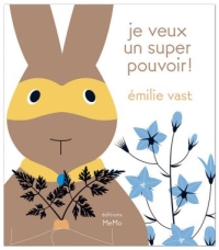 Je veux un super-pouvoir
