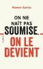 Essai On ne naît pas soumise, on le devient